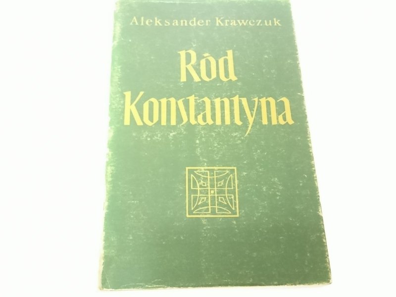 RÓD KONSTANTYNA - Aleksander Krawczuk