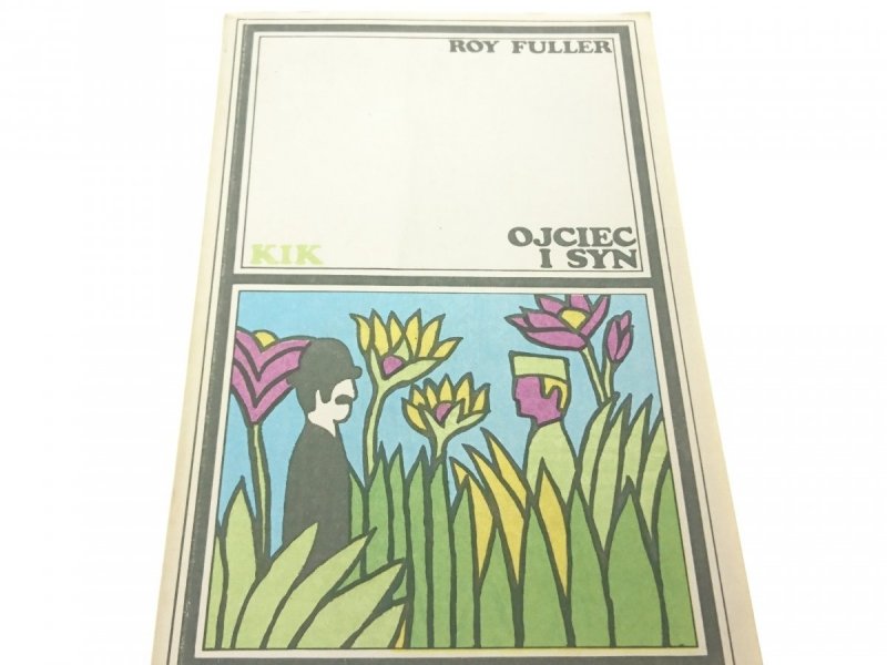 OJCIEC I SYN - Roy Fuller 1975