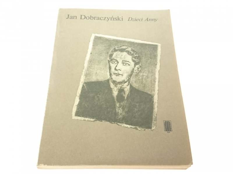 DZIECI ANNY - Jan Dobraczyński 1986