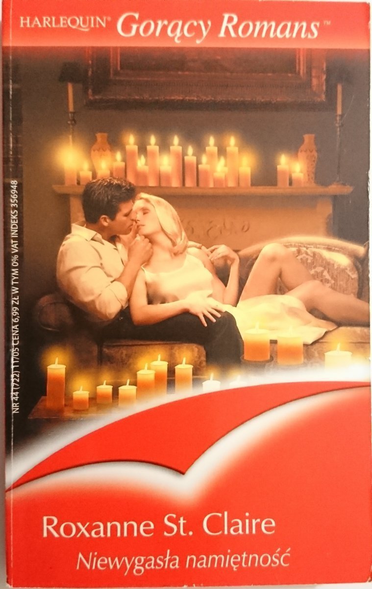 NIEWYGASŁA NAMIĘTNOŚĆ – Roxanne St. Claire 2005