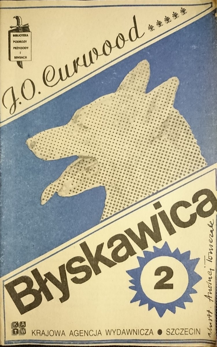 BŁYSKAWICA CZĘŚĆ 1 i 2 - J. O. Curwood 1985