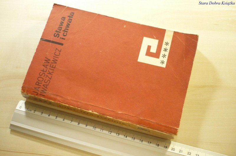 SŁAWA I CHWAŁA TOM IV - Jarosław Iwaszkiewicz 1968