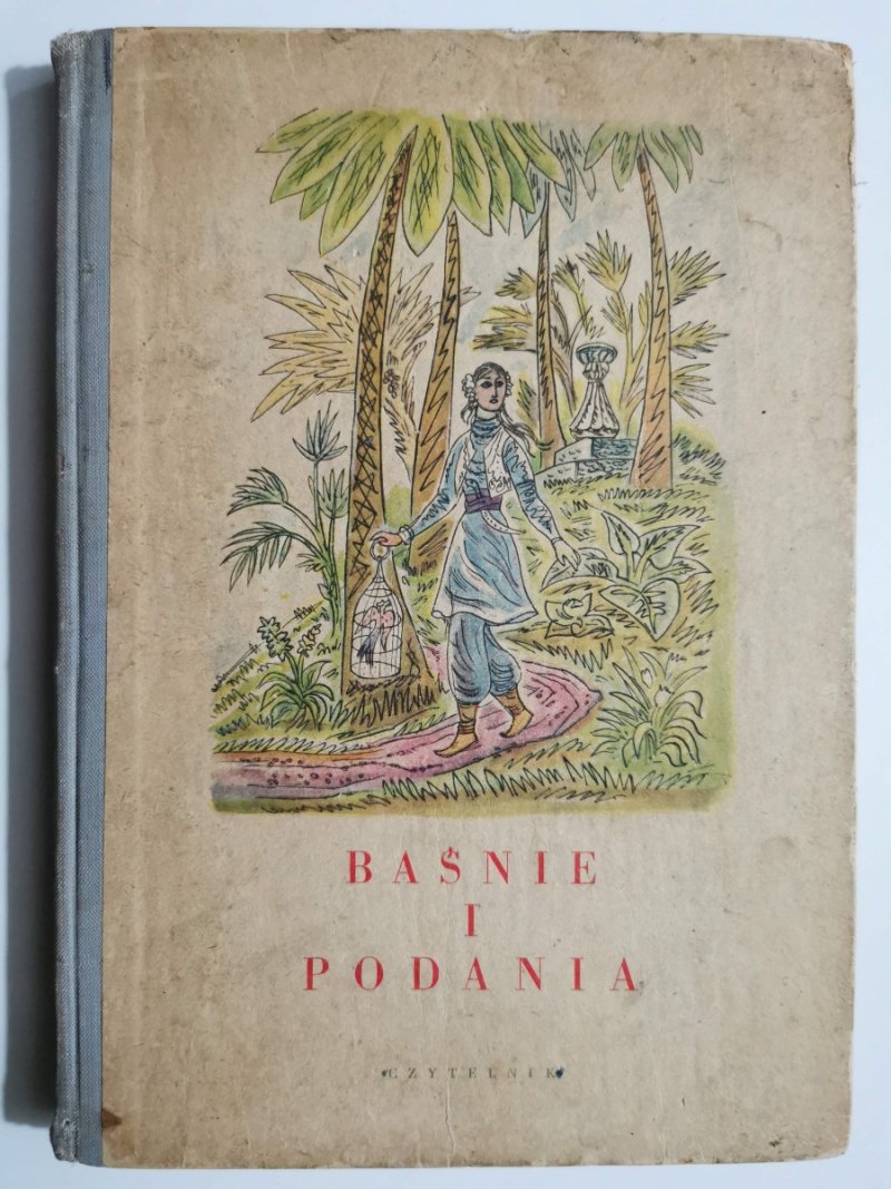 BAŚNIE I PODANIA - W. Markowska