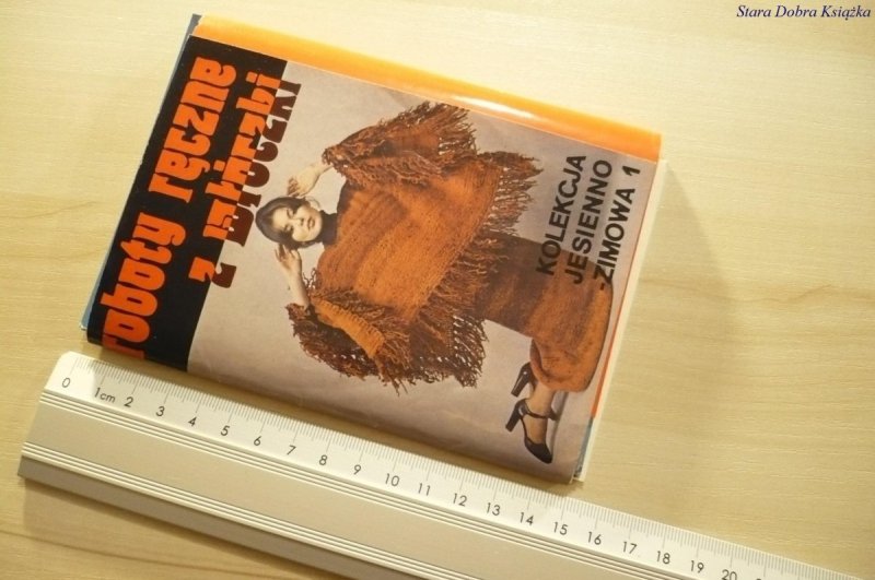 ROBOTY RĘCZNE. KOLEKCJA JESIENNO-ZIMOWA 1 (1977)