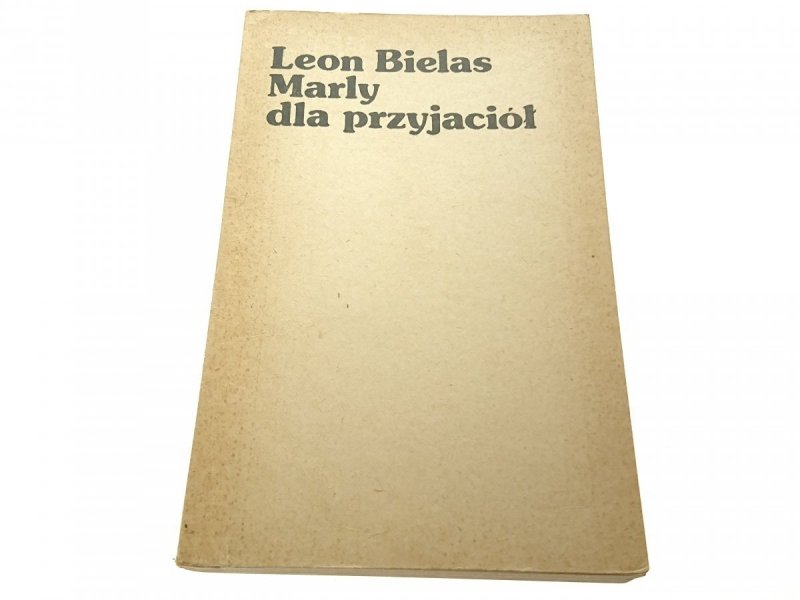 MARLY DLA PRZYJACIÓŁ - Leon Bielas 1983