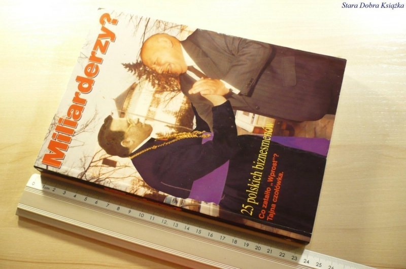 MILARDERZY. 25 POLSKICH BIZNESMENÓW 1993