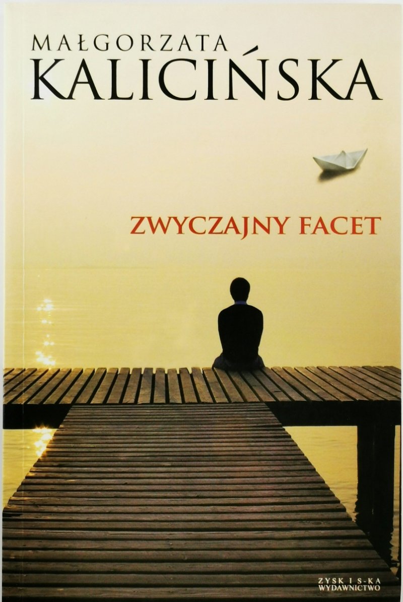 ZWYCZAJNY FACET - Małgorzata Kalicińska