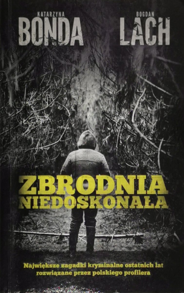 ZBRODNIA NIEDOSKONAŁA - Katarzyna Bonda