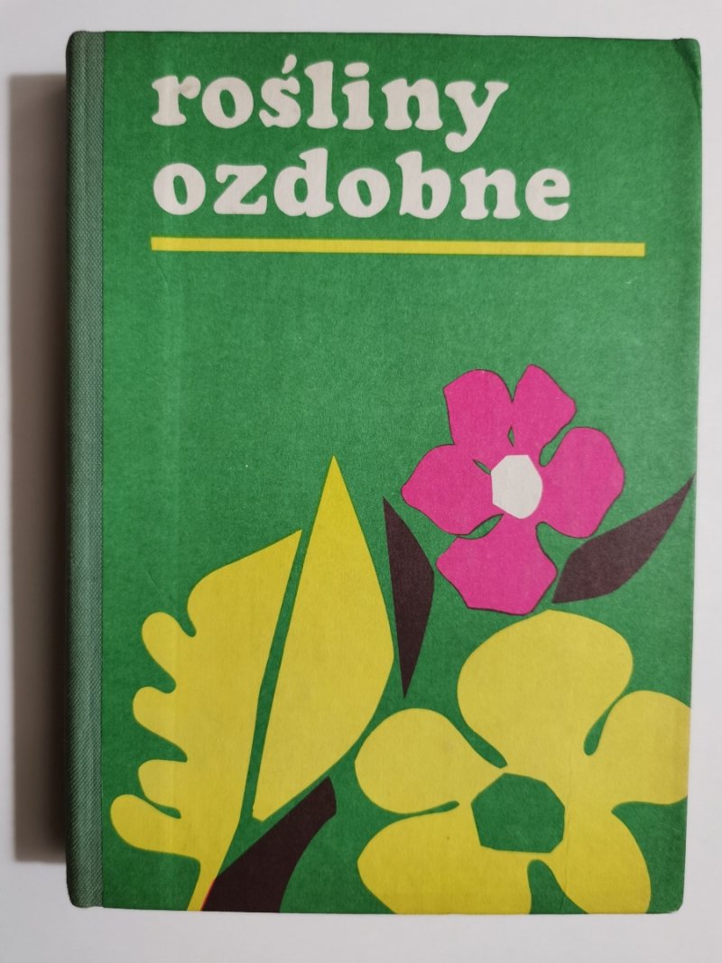 ROŚLINY OZDOBNE. PODRĘCZNIK