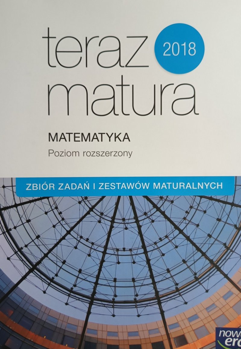 TERAZ MATURA 2018 MATEMATYKA P. R. - Wojciech Babiański
