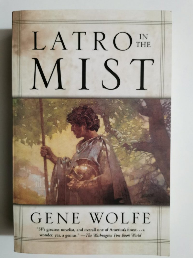 LATRO IN THE MIST - Gene Wolfe