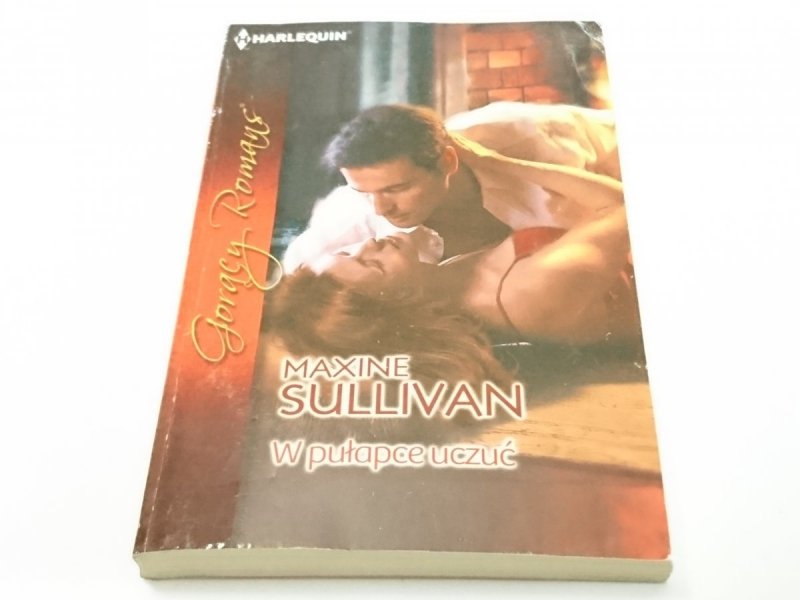 W PUŁAPCE UCZUĆ - Maxine Sullivan 2012