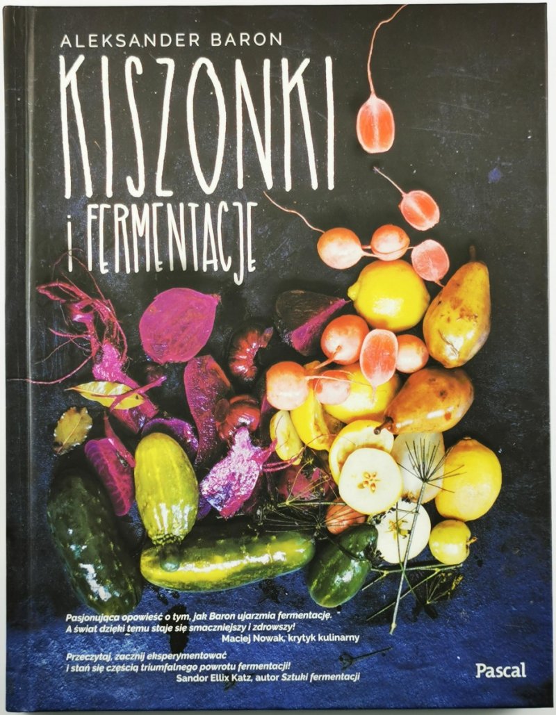 KISZONKI I FERMENTACJE - Aleksander Baron
