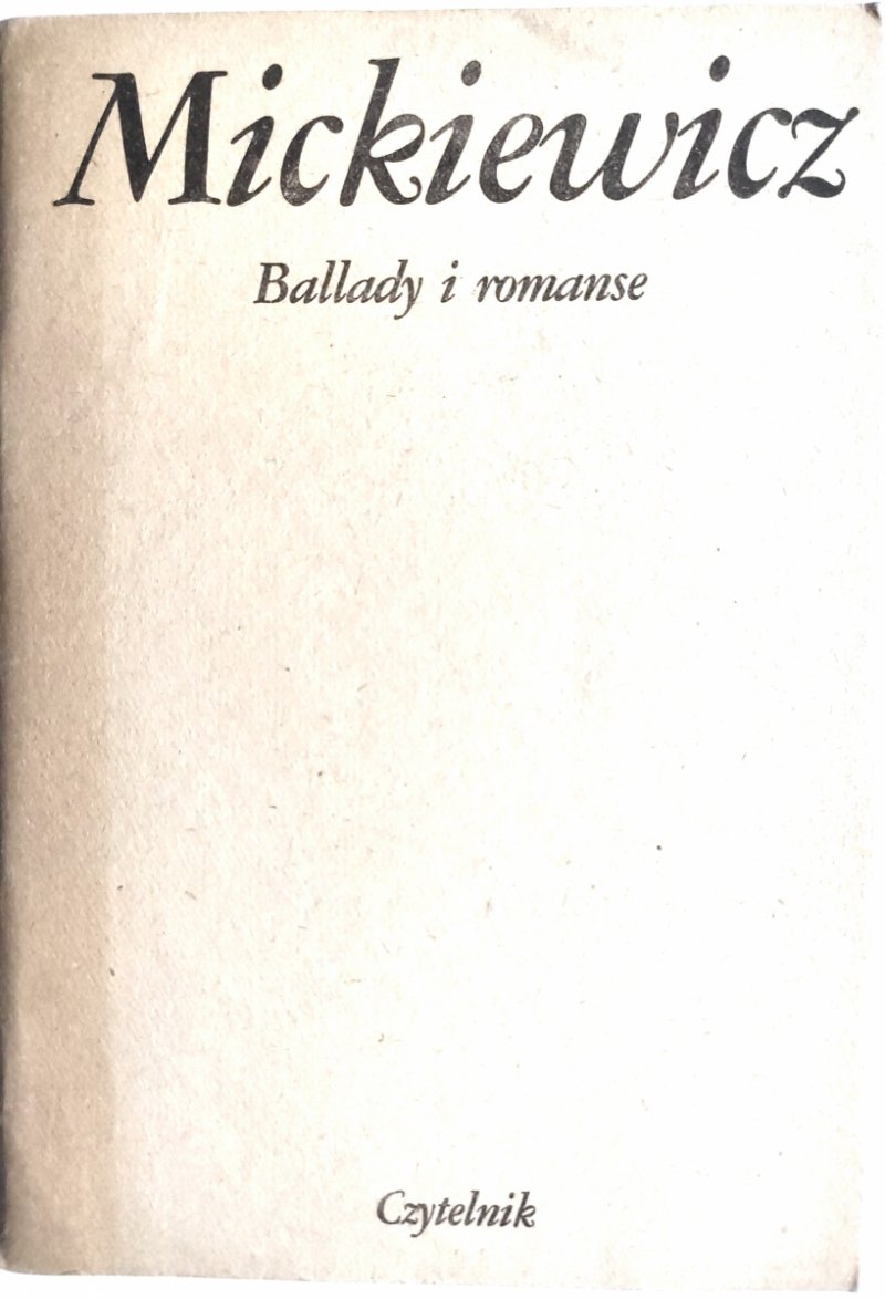 BALLADY I ROMANSE - Adam Mickiewicz