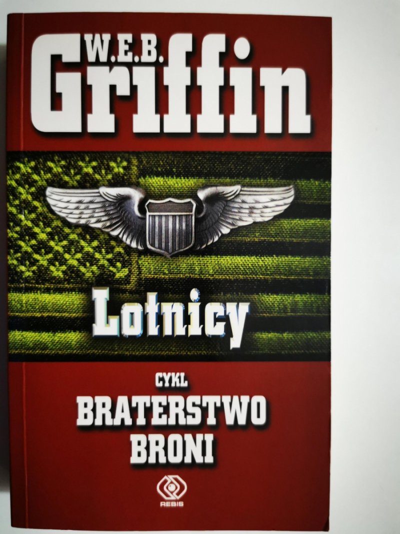 BRATERSTWO BRONI. LOTNICY - W. E. B. Griffin