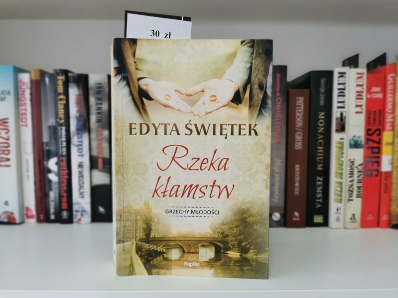 Rzeka kłamstw - Edyta Świętek