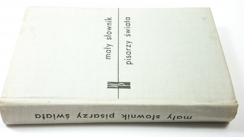 MAŁY SŁOWNIK PISARZY ŚWIATA 1968