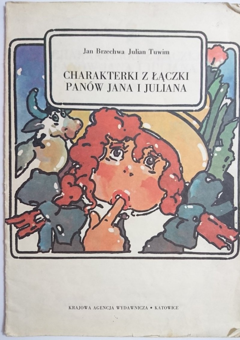 CHARAKTERKI Z ŁĄCZKI PANÓW JANA I JULIANA - Jan Brzechwa, Julian Tuwim 1985
