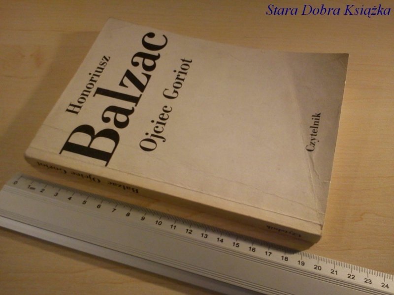 OJCIEC GORIOT - Honoriusz Balzac