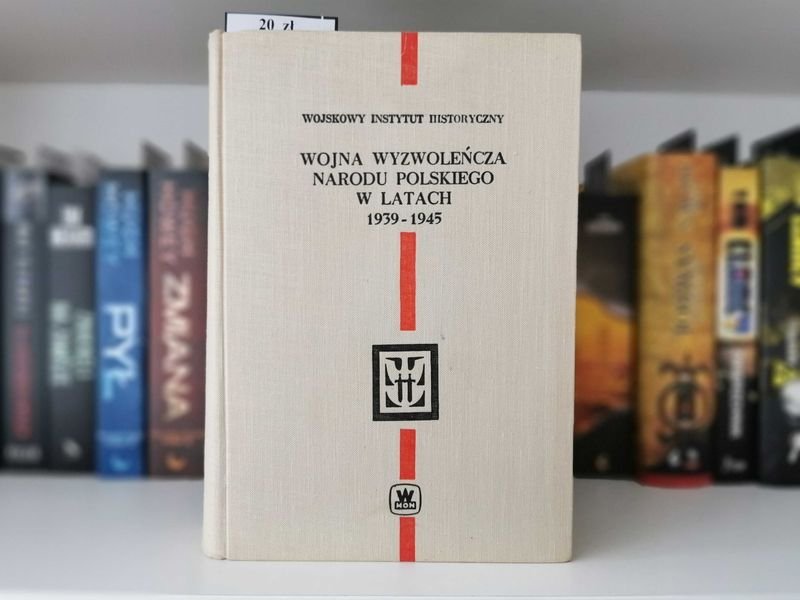 Wojna wyzwoleńcza narodu Polskiego w latach 1939 do 1945