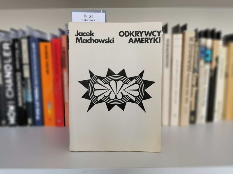 Odkrywcy Ameryki - Jacek Machowski