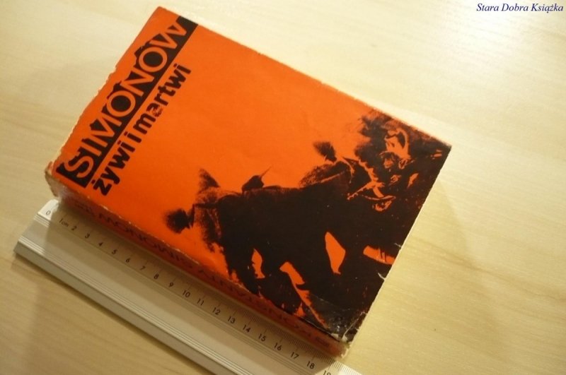 ŻYWI I MARTWI - Simonow (1975)