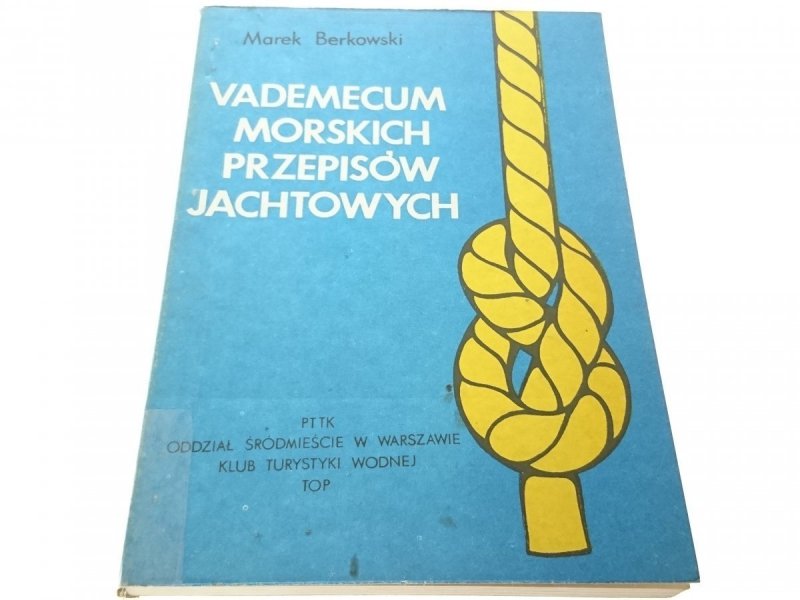 VADEMECUM MORSKICH PRZEPISÓW JACHTOWYCH Berkowski