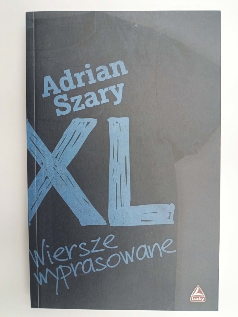 XL WIERSZE WYPRASOWANE - Adrian Szary