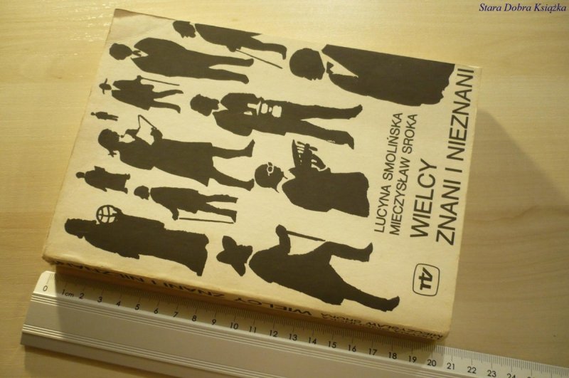 WIELCY ZNANI I NIEZNANI - Lucyna Smolińska (1988)