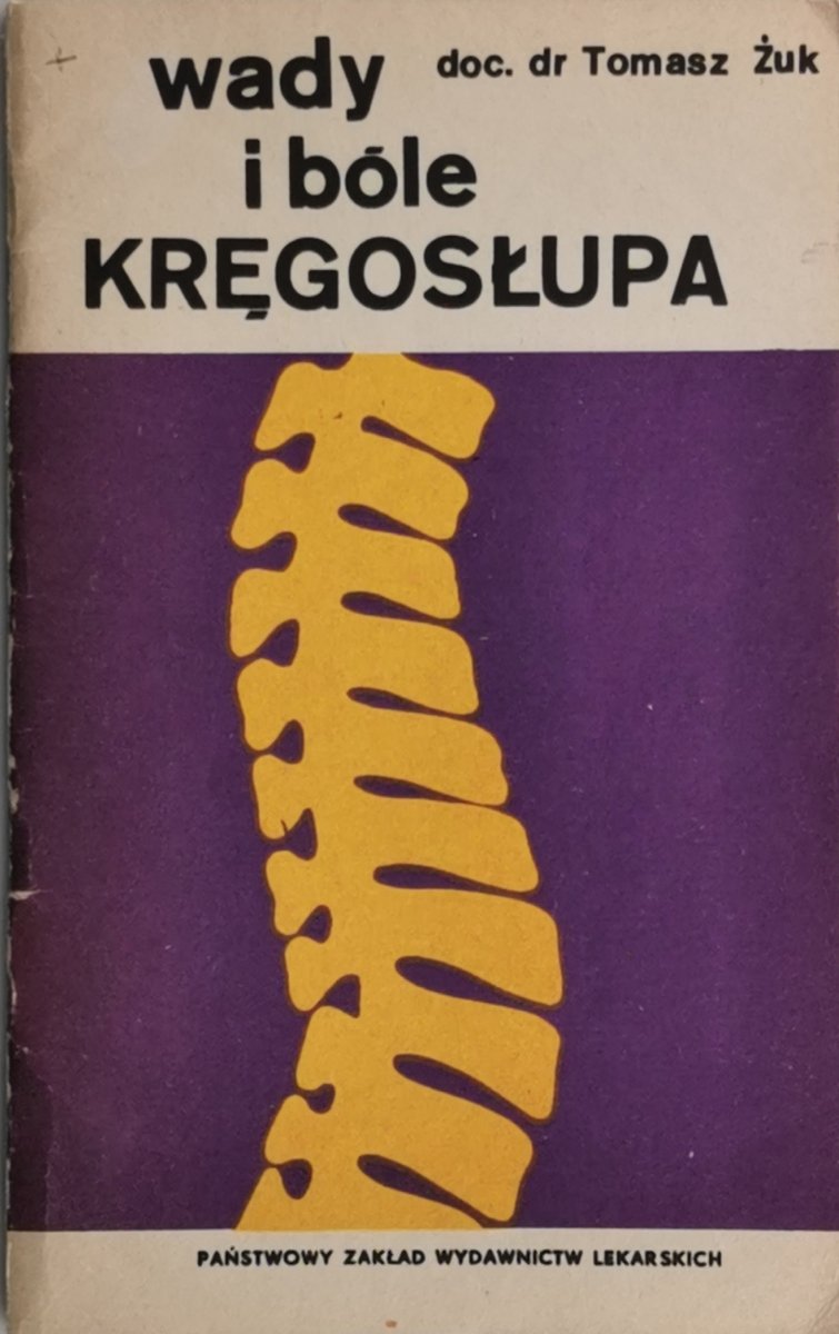 WADY I BÓLE KRĘGOSŁUPA - Tomasz Żuk