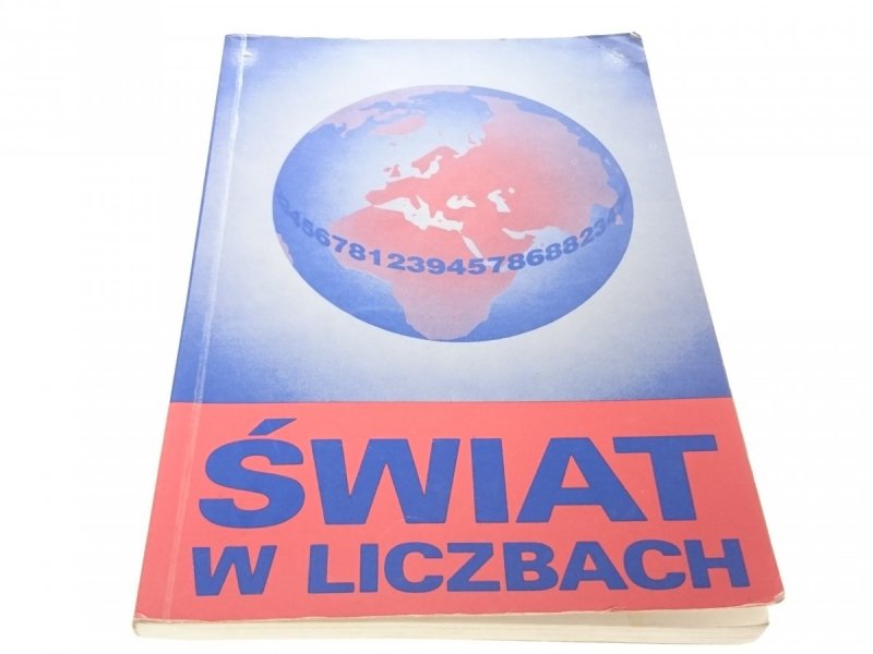 ŚWIAT W LICZBACH 1996/1997 - Jan Kądziołka 1997
