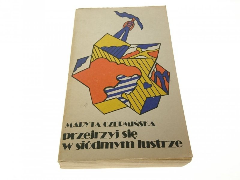 PRZEJRZYJ SIĘ W SIÓDMYM LUSTRZE - M. Czermińska