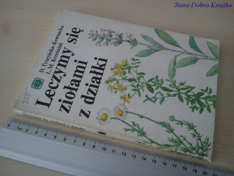 LECZYMY SIĘ ZIOŁAMI Z DZIAŁKI - Praca Zbiorowa