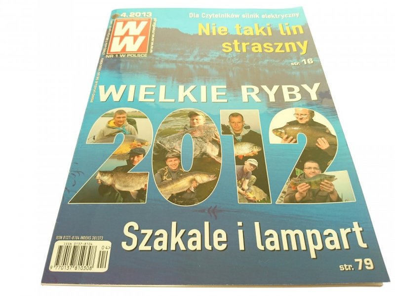 WIADOMOŚCI WĘDKARSKIE (766) 4.2013 WIELKIE RYBY