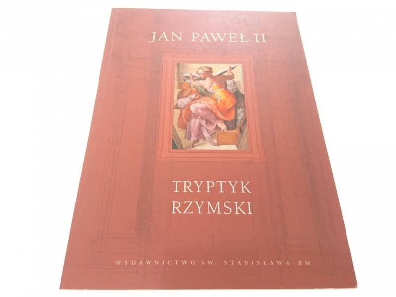TRYPTYK RZYMSKI - Jan Paweł II 2003