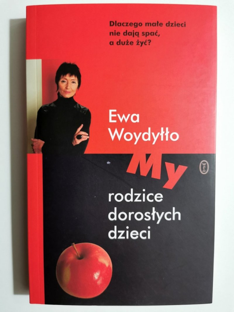 MY. RODZICE DOROSŁYCH DZIECI - Ewa Woydyłło