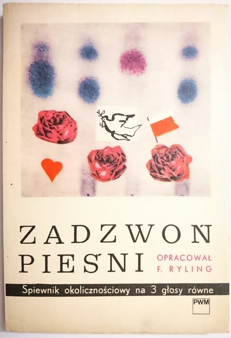 ZADZWOŃ PIEŚNI. ŚPIEWNIK NA 3 GŁOSY RÓWNE - Ryling 1983