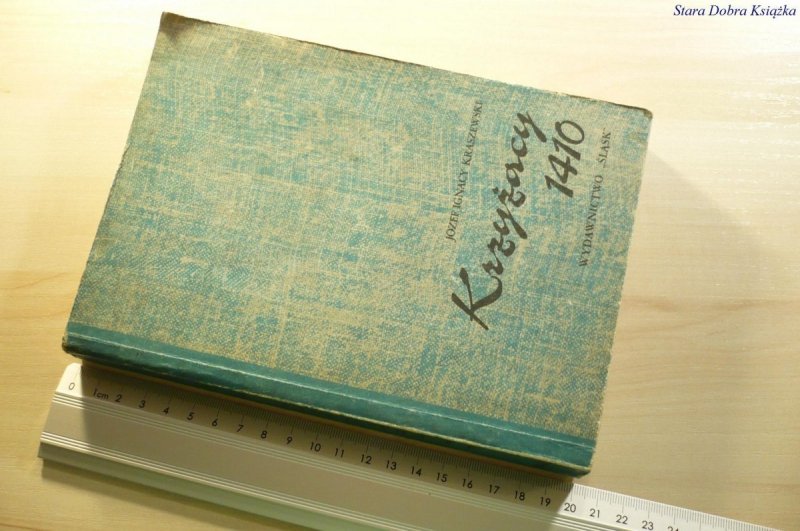 KRZYŻACY 1410 - Józef Ignacy Kraszewski 1983