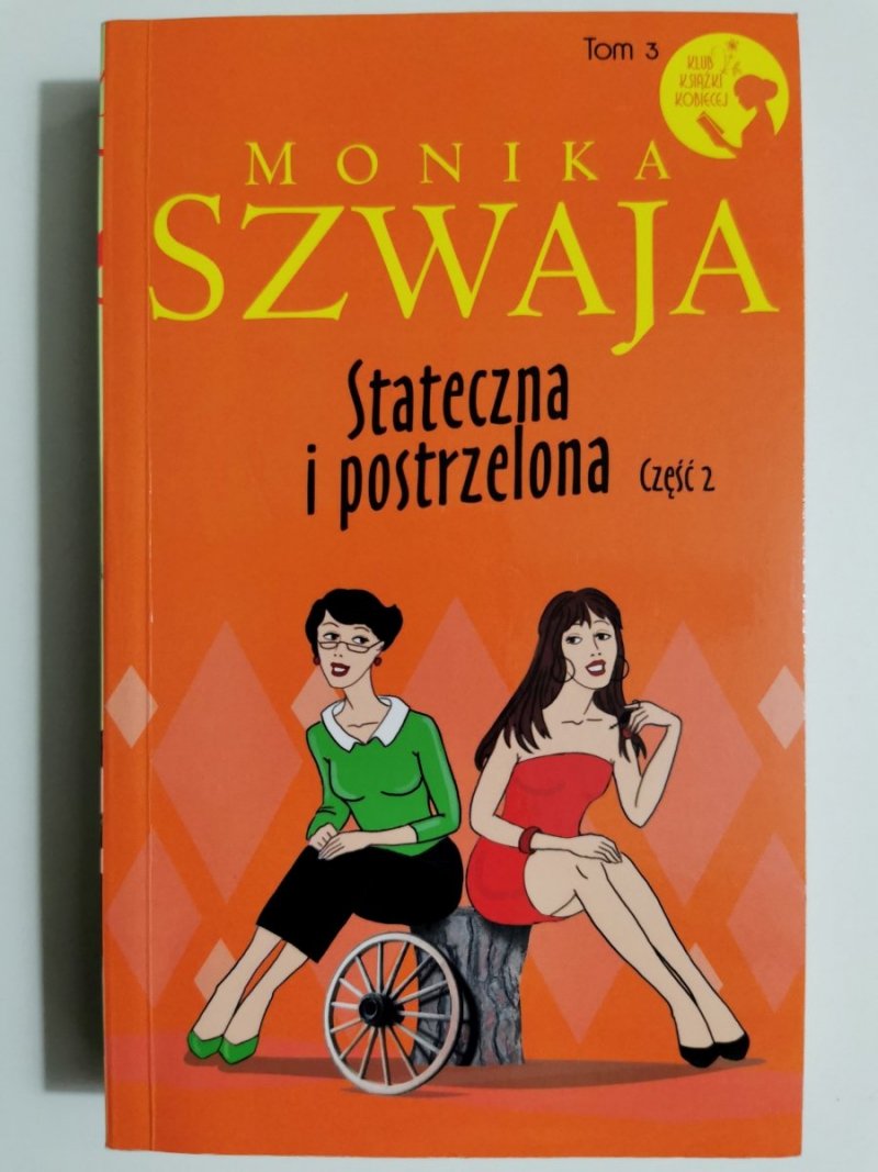 STATECZNA I POSTRZELONA CZĘŚĆ 2 - Monika Szwaja 2014