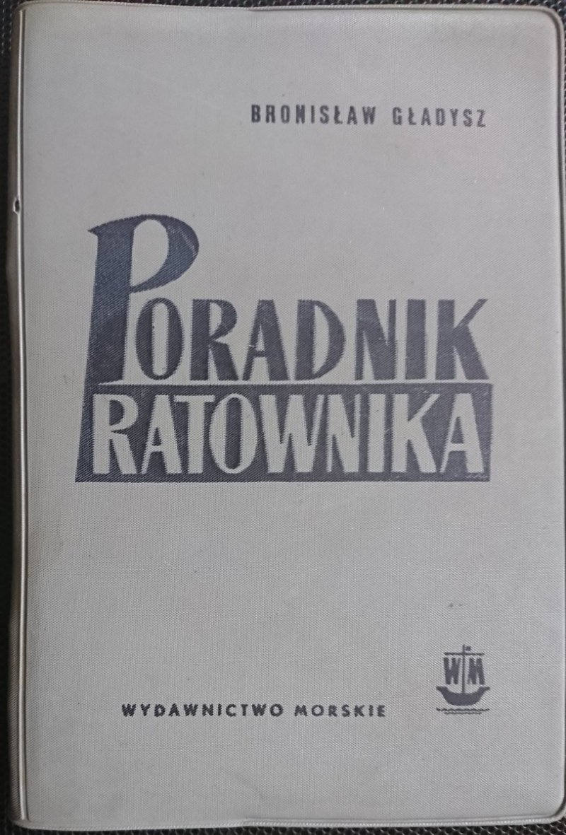 PORADNIK RATOWNIKA - Bronisław Gładysz 1967