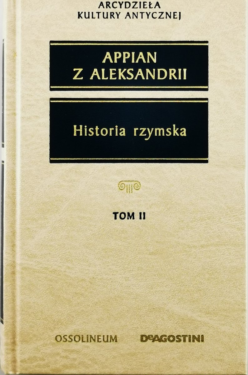 HISTORIA RZYMSKA TOM II - Appian z Aleksandrii