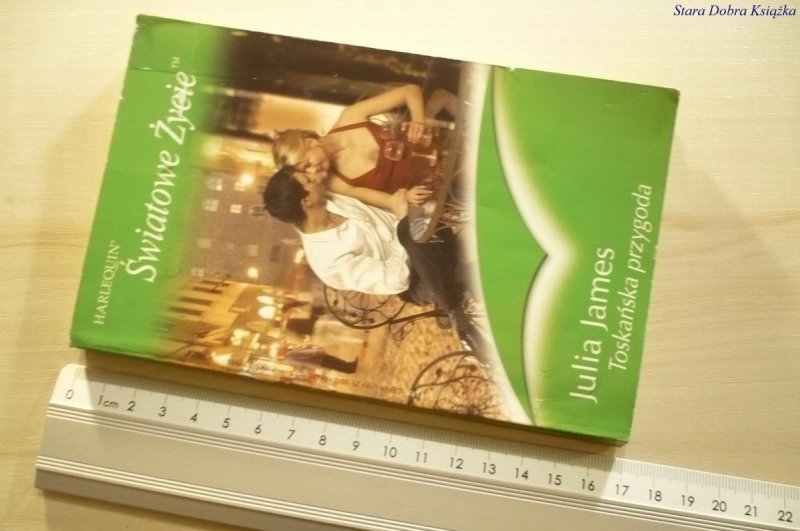 TOSKAŃSKA PRZYGODA - Julia James 2005