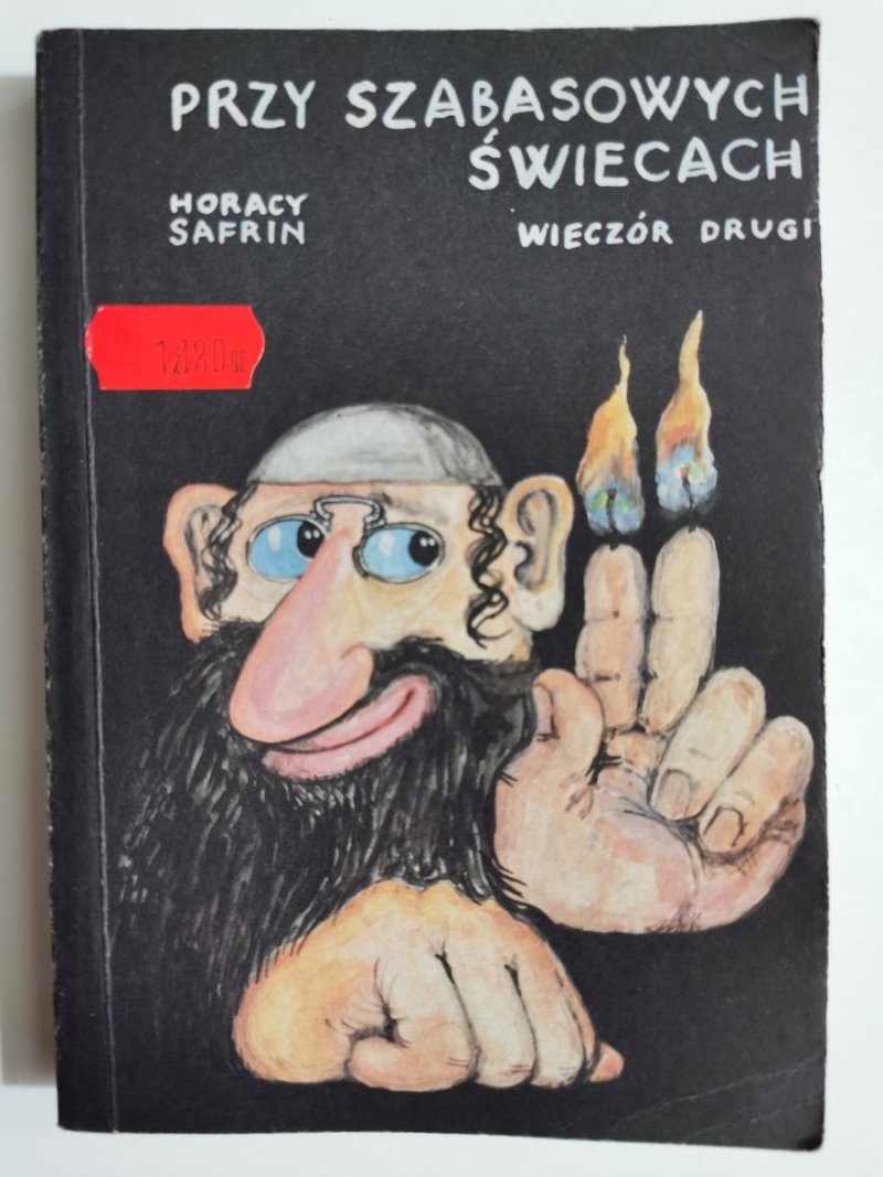 PRZY SZABASOWYCH ŚWIECACH. WIECZÓR DRUGI - Horacy Safrin 1990