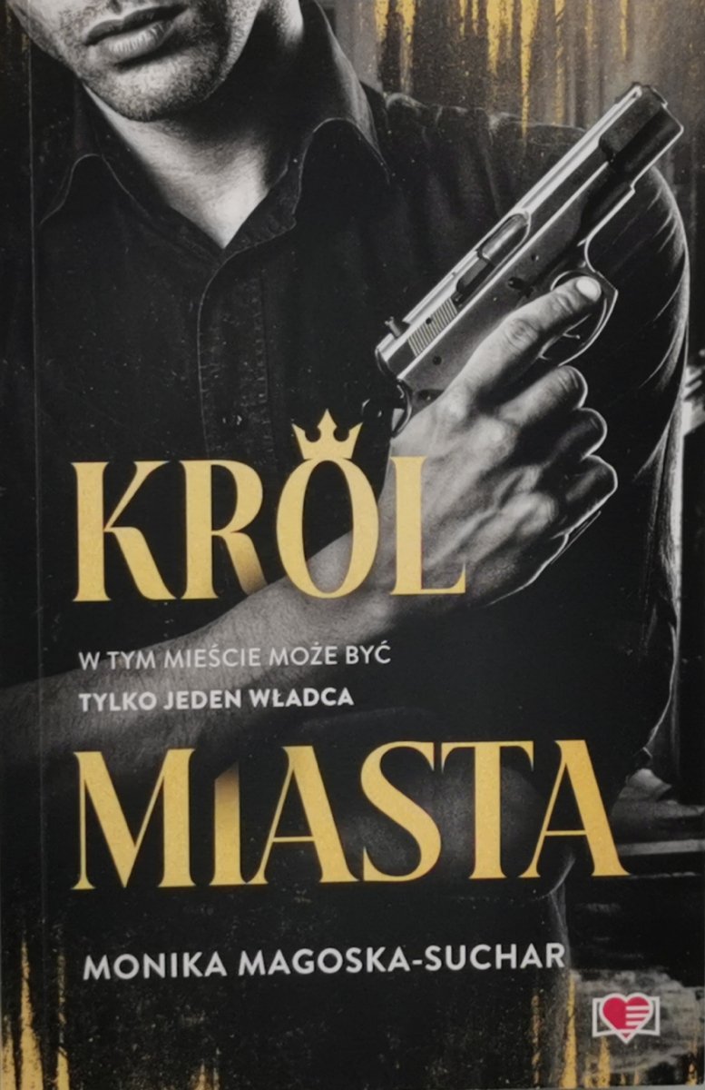KRÓL MIASTA - Monika Magoska-Suchar