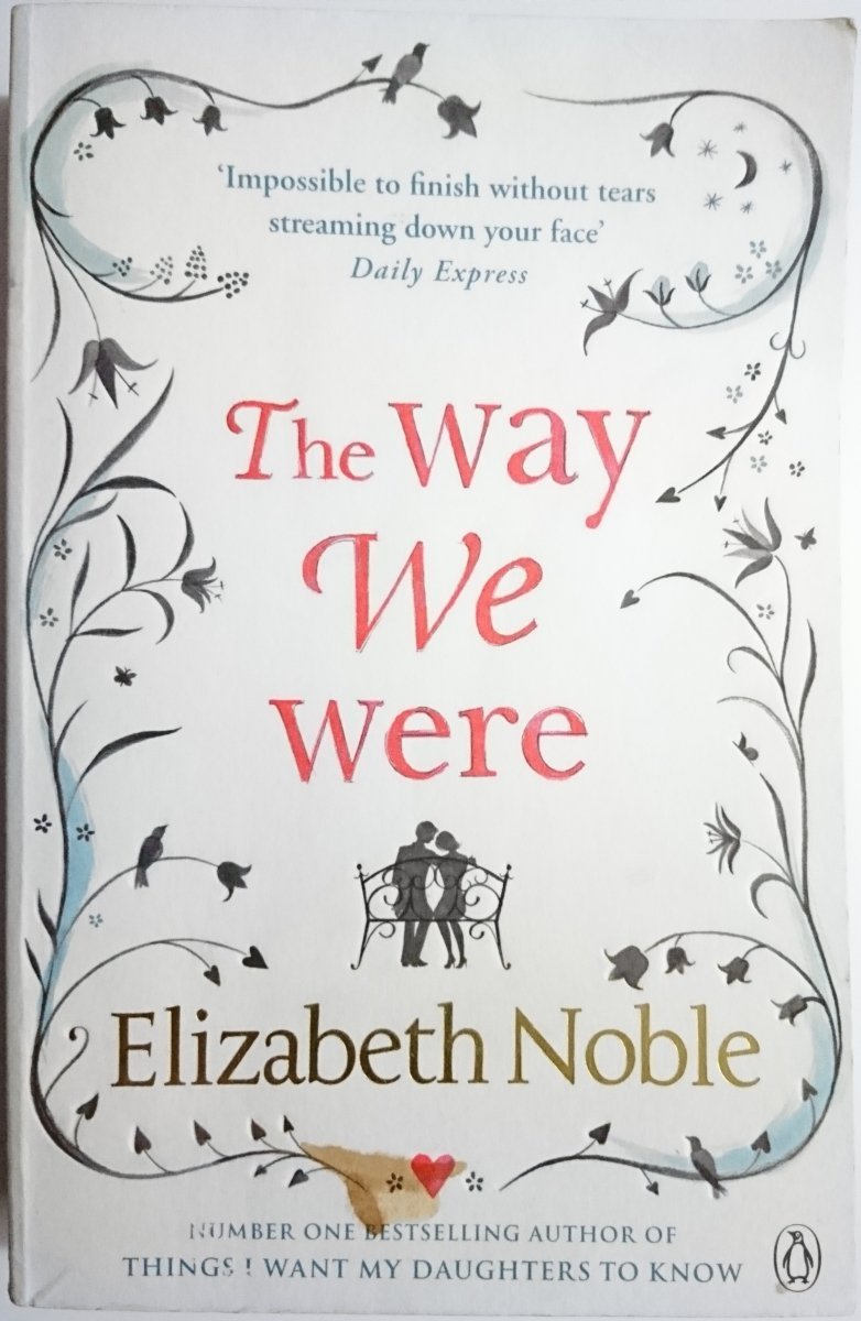 THE WAY WE WERE - Elizabeth Noble 2011