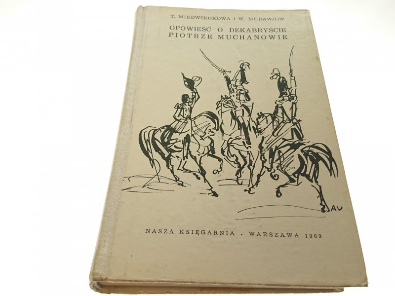 OPOWIEŚĆ O DEKABRYŚCIE PIOTRZE MUCHANOWIE (1969)