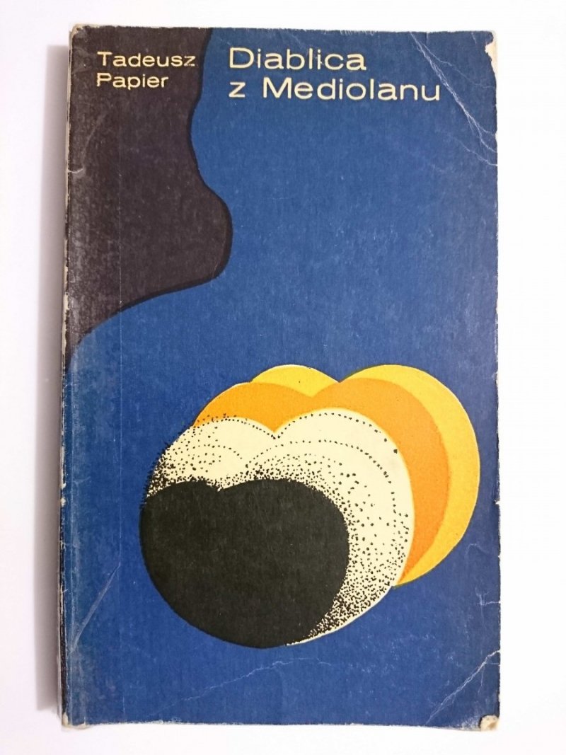 DIABLICA Z MEDIOLANU - Tadeusz Papier 1973