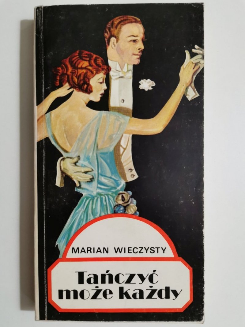 TAŃCZYĆ KAŻDE MOŻE - Marian Wieczysty 1981