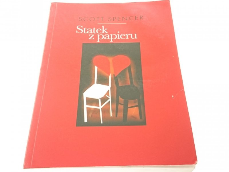STATEK Z PAPIERU - Scott Spencer (2004)