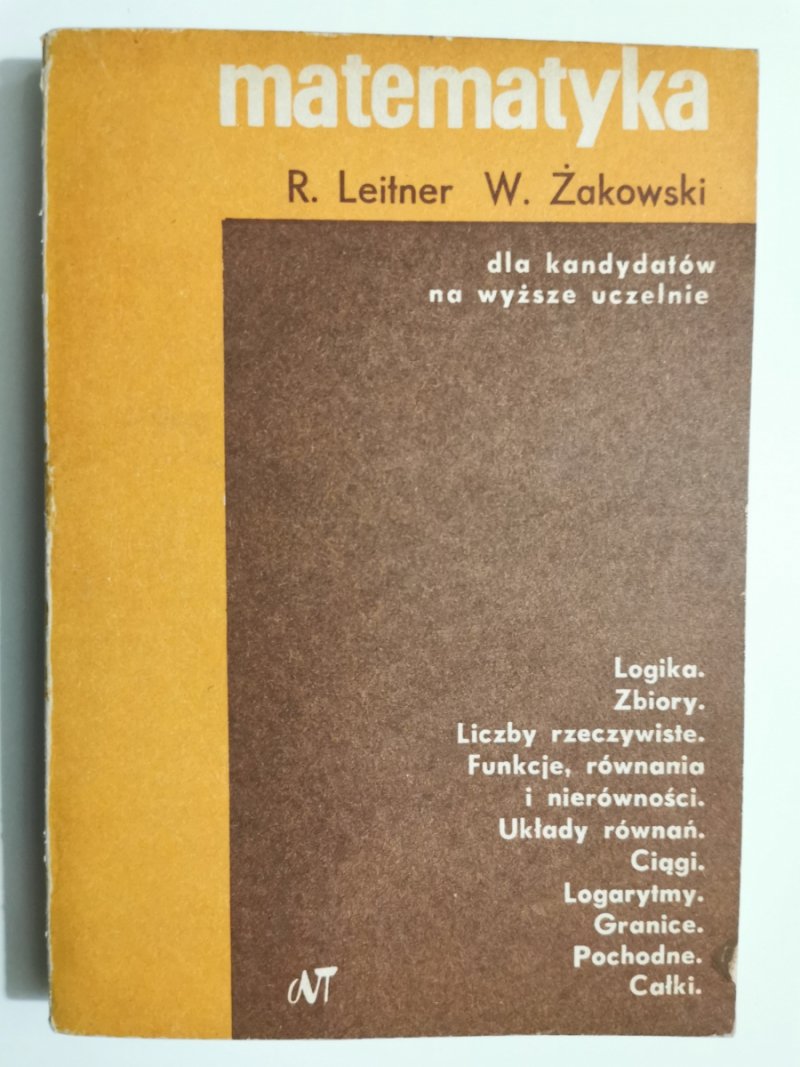 MATEMATYKA DLA KANDYDATÓW NA WYŻSZE UCZELNIE - R. Leitner